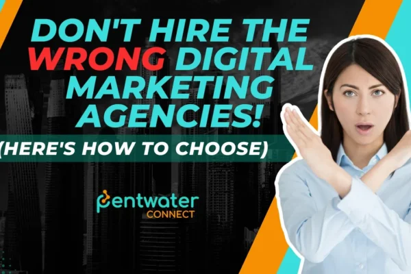 Don't Hire the Wrong Digital Marketing Agencies! (Here's How to Choose)