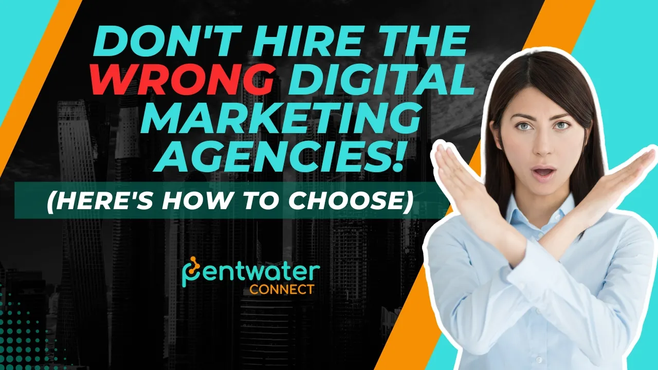 Don’t Hire the Wrong Digital Marketing Agencies! (Here’s How to Choose)