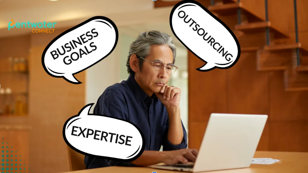 Alt Text: A man uses a laptop, with speech bubbles showing "BUSINESS GOALS," "OUTSOURCING," and "EXPERTISE" floating above his head. The Pentwater Connect logo is in the corner.